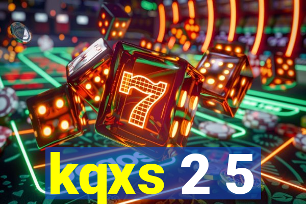 kqxs 2 5