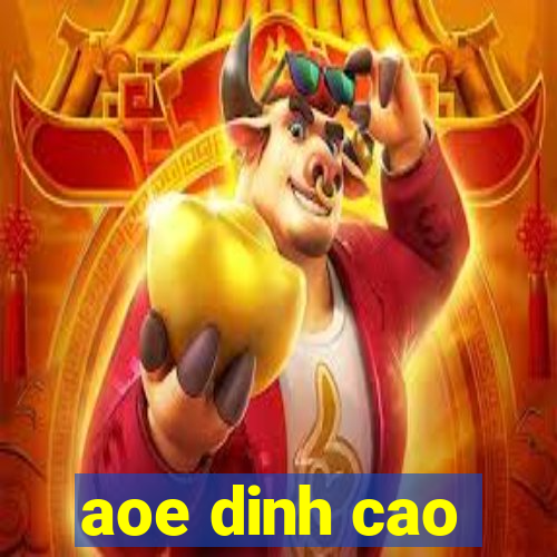 aoe dinh cao