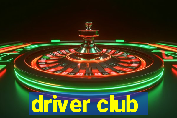 driver club