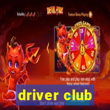 driver club