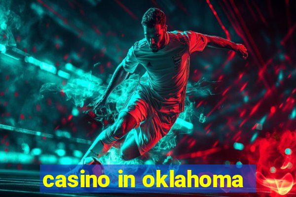 casino in oklahoma