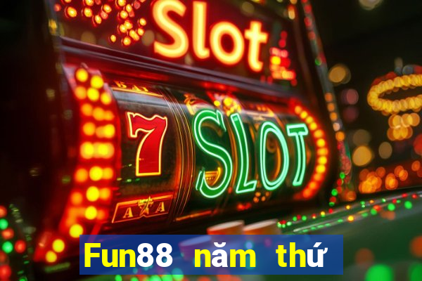 Fun88 năm thứ hai của cuốc