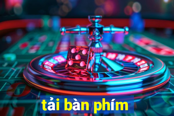 tải bàn phím