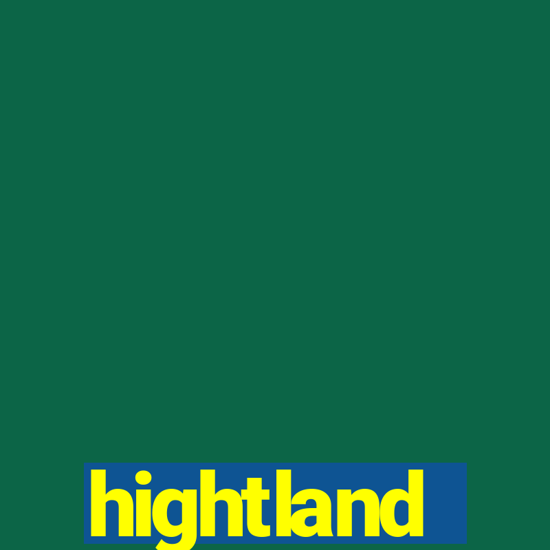 hightland