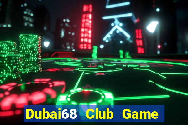 Dubai68 Club Game Bài B52