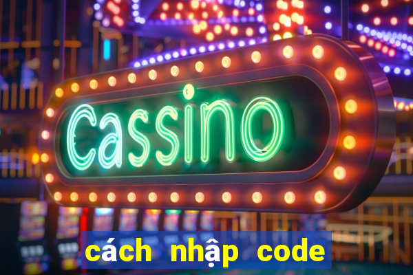 cách nhập code đảo kho báu