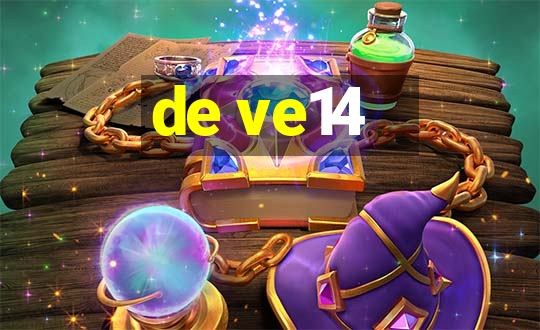 de ve14