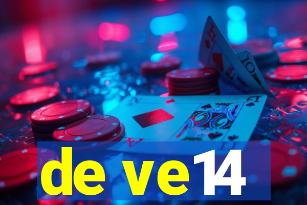 de ve14