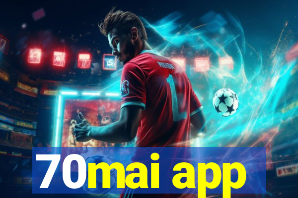 70mai app