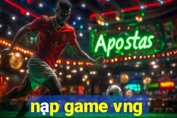 nạp game vng