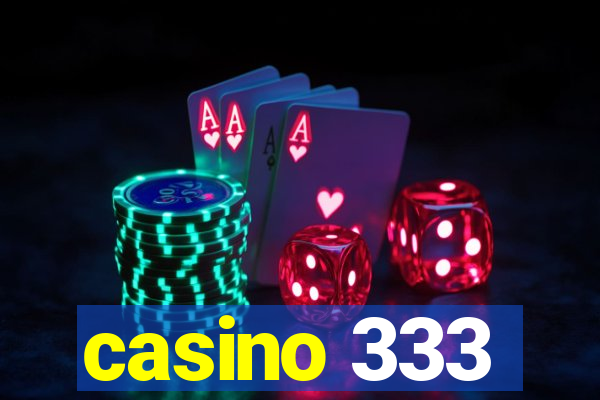 casino 333