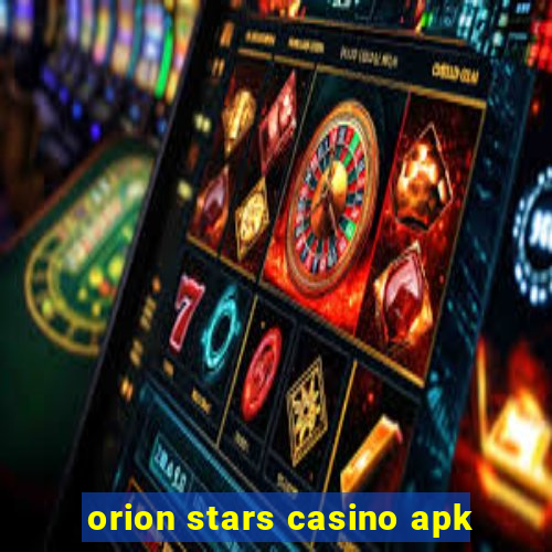 orion stars casino apk