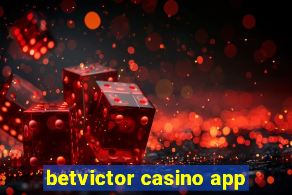 betvictor casino app