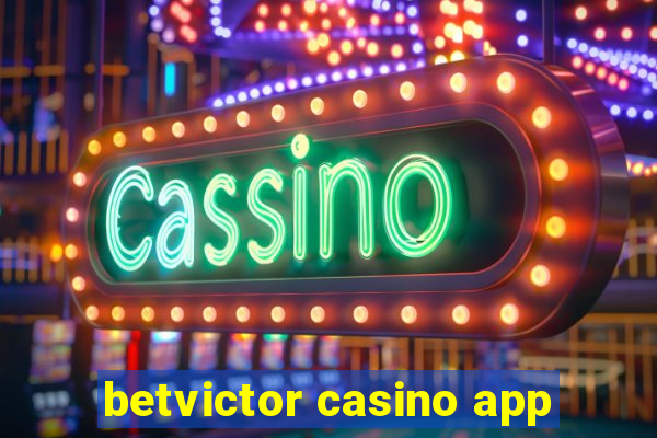 betvictor casino app