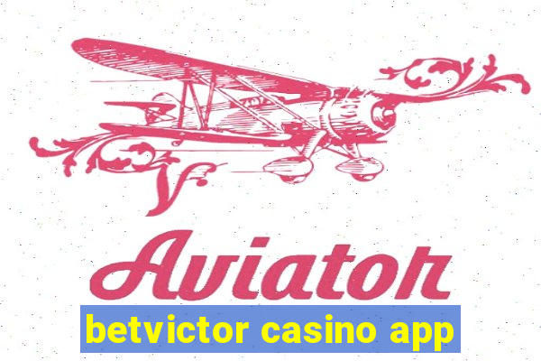 betvictor casino app