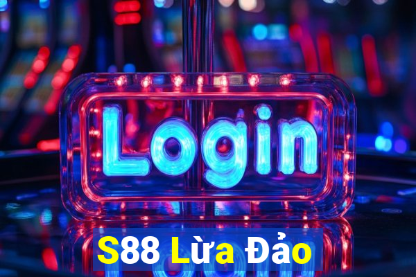 S88 Lừa Đảo