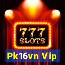 Pk16vn Vip