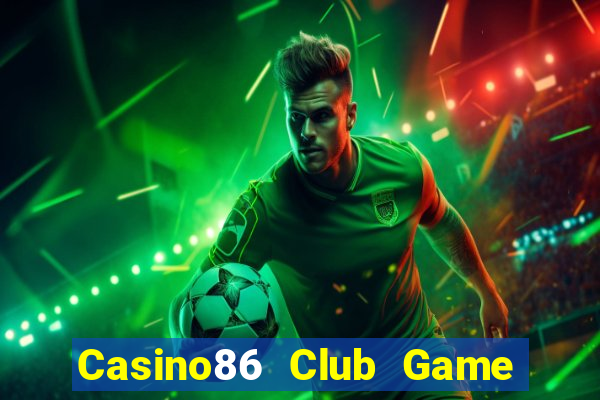 Casino86 Club Game Bài Tứ Sắc