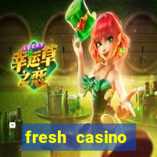 fresh casino бонус код