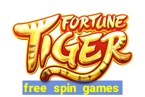 free spin games win money