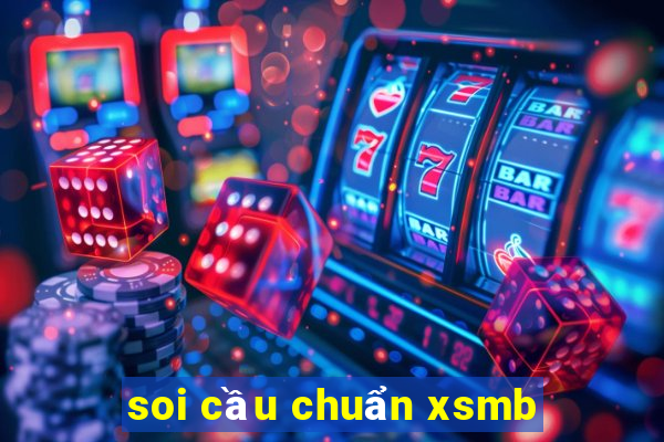 soi cầu chuẩn xsmb