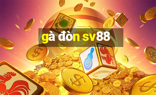 gà đòn sv88