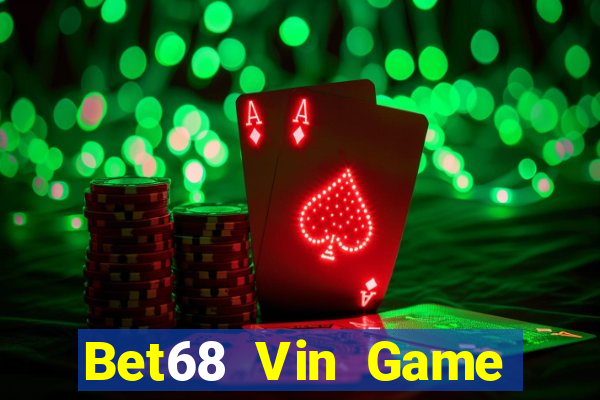 Bet68 Vin Game Bài Tiến Lên