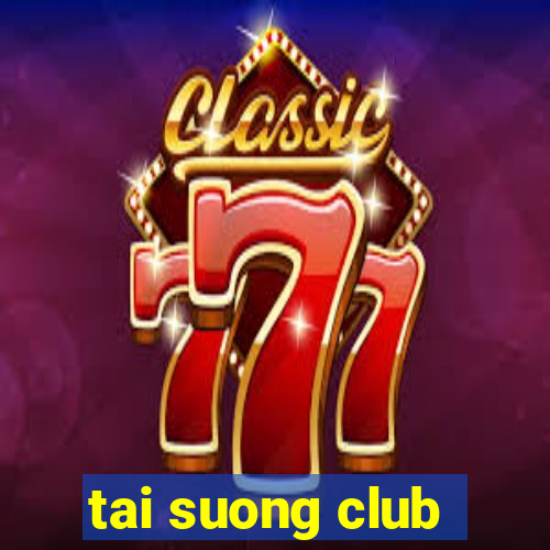 tai suong club