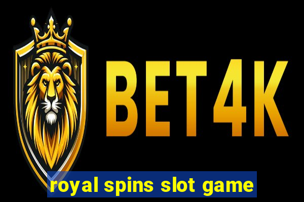 royal spins slot game