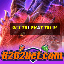 Giải trí phát triển