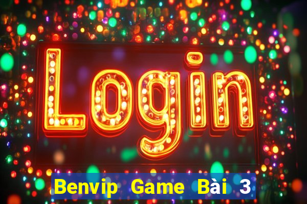 Benvip Game Bài 3 Cây Online