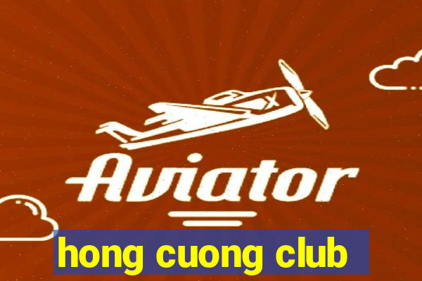 hong cuong club