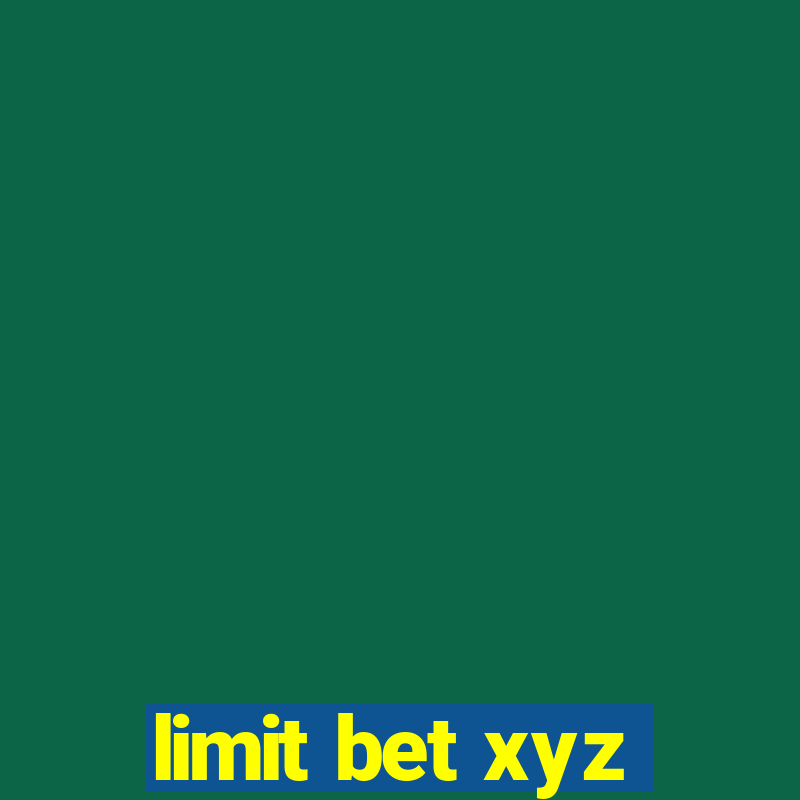 limit bet xyz