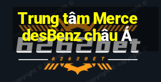 Trung tâm MercedesBenz châu Á