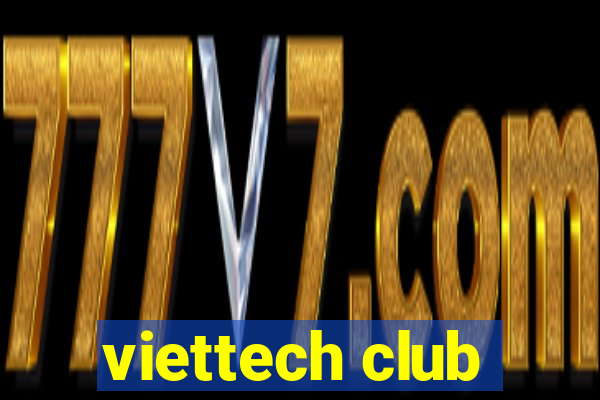 viettech club