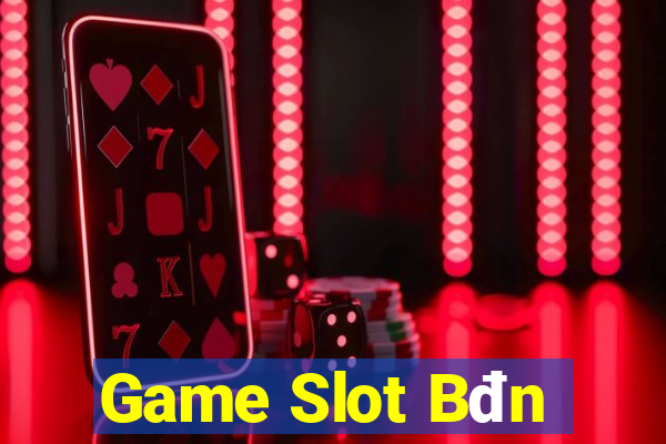 Game Slot Bđn