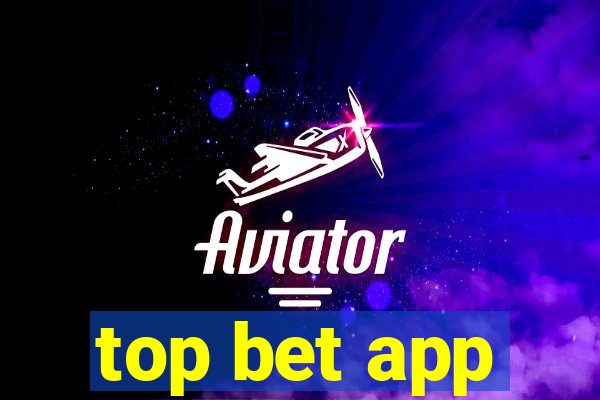 top bet app