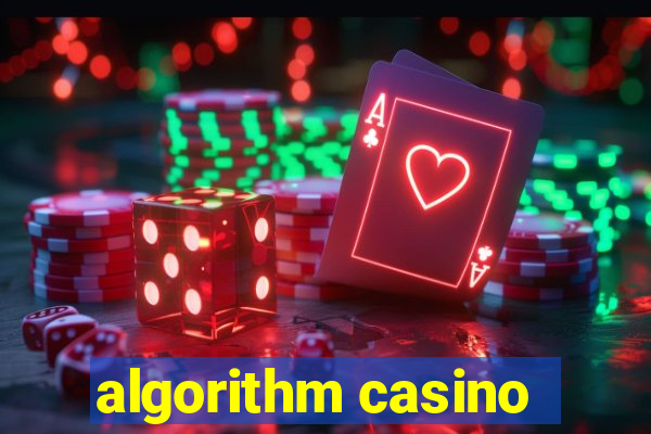 algorithm casino