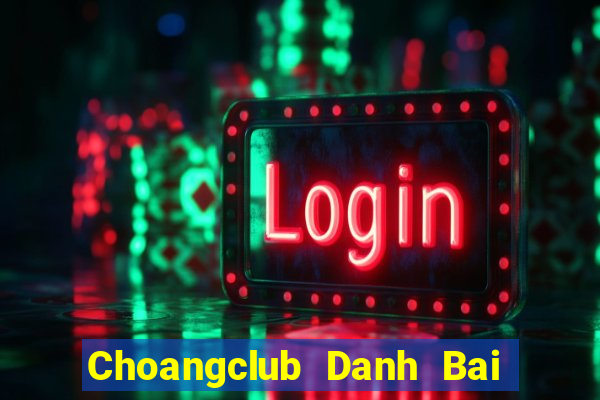 Choangclub Danh Bai Sanh Rong