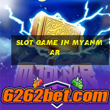 slot game in myanmar