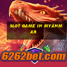 slot game in myanmar