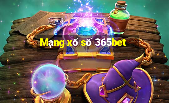 Mạng xổ số 365bet