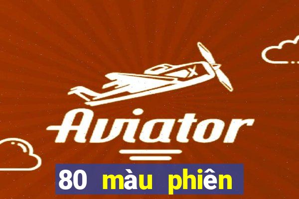 80 màu phiên bản sửa đổi mới