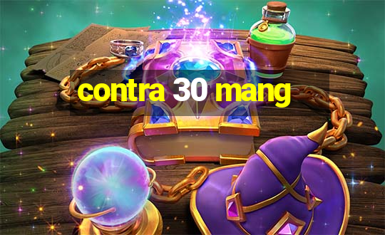 contra 30 mang