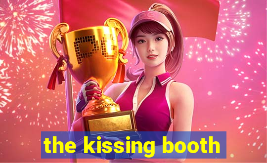 the kissing booth