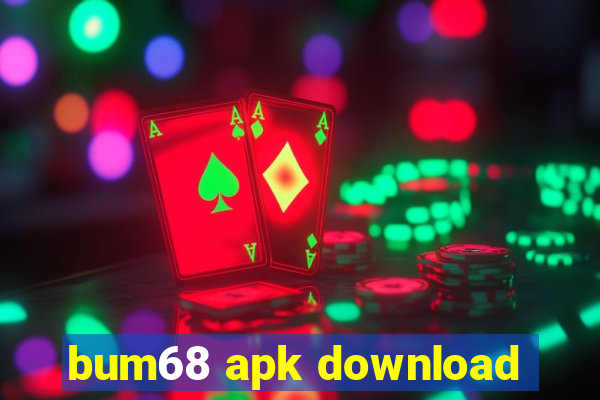 bum68 apk download