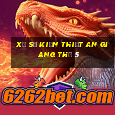 xổ số kiến thiết an giang thứ 5