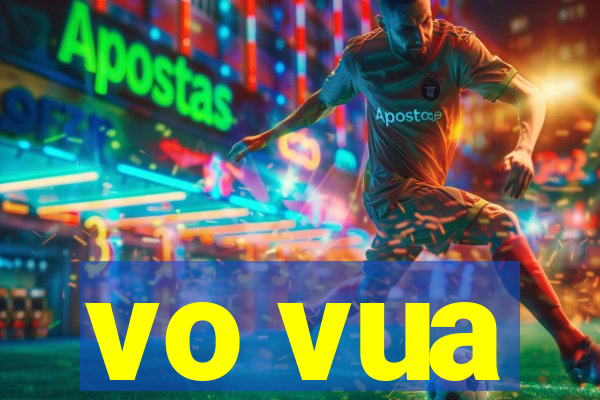 vo vua