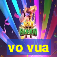 vo vua