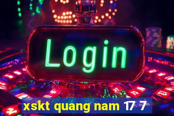 xskt quang nam 17 7